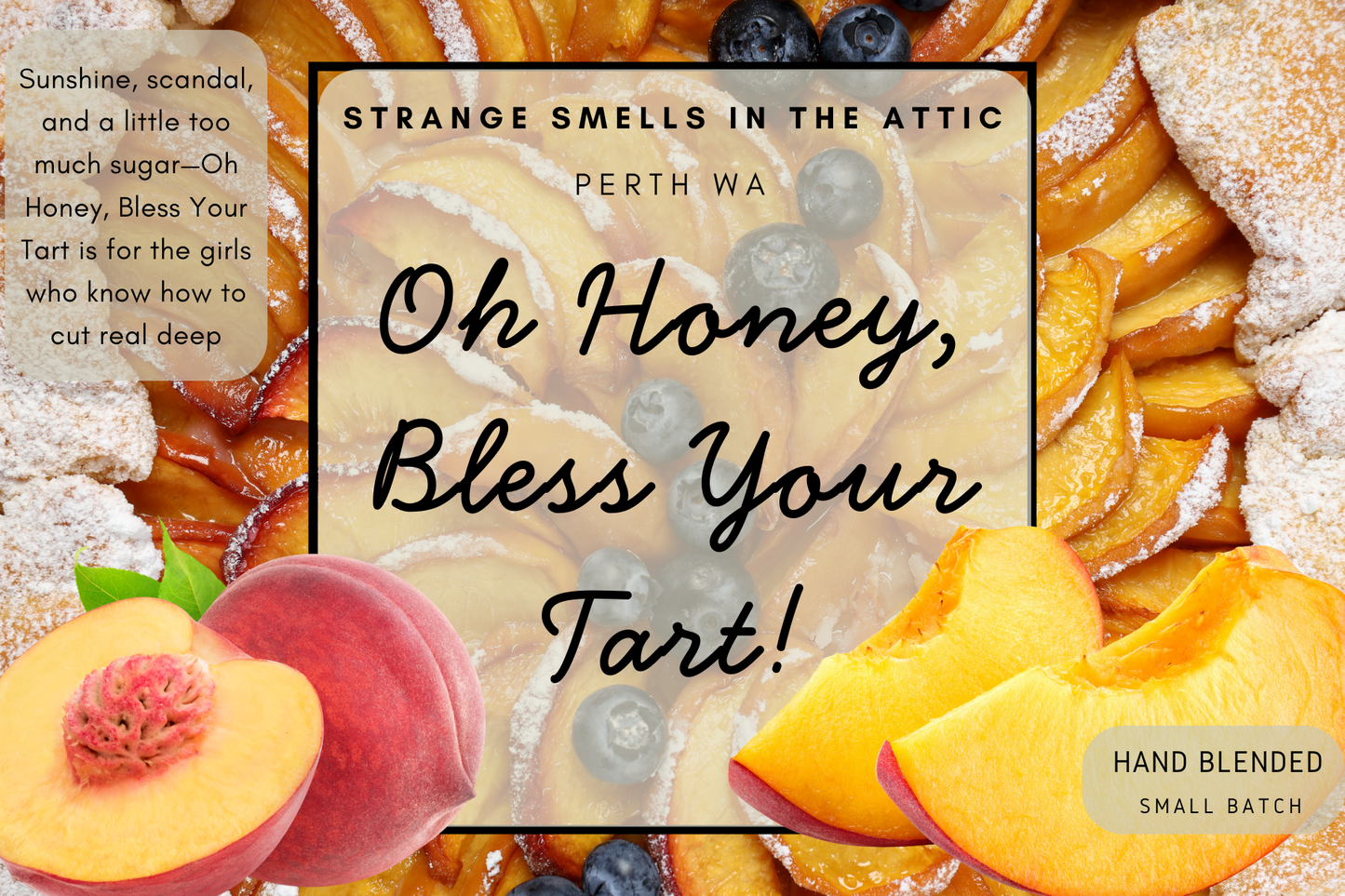 Oh Honey, Bless Your Tart!