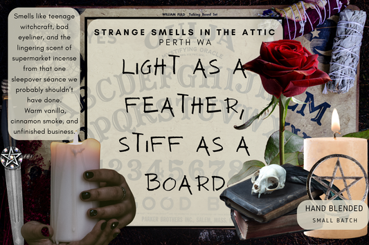 Light As A Feather, Stiff As A Board