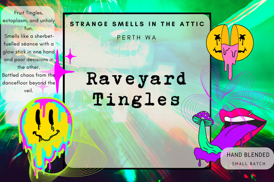Raveyard Tingles